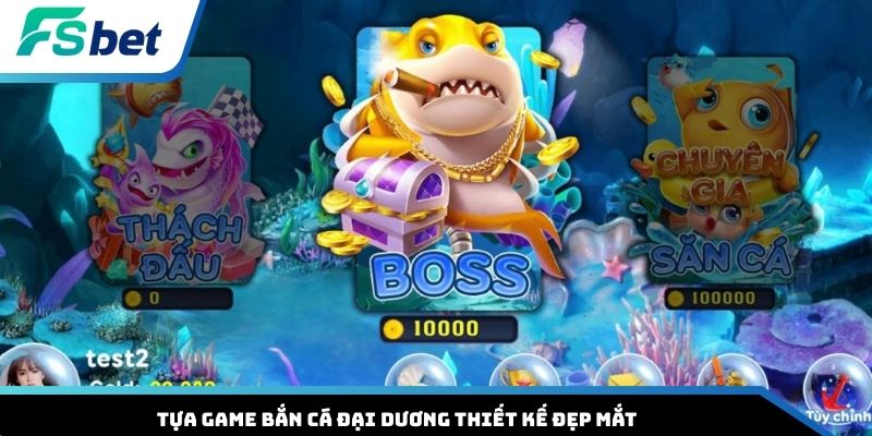 Tựa game bắn cá Đại Dương thiết kế đẹp mắt