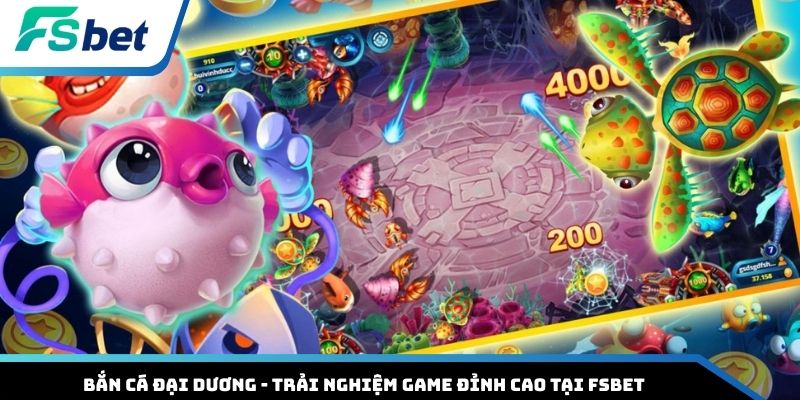 Bắn cá Đại Dương