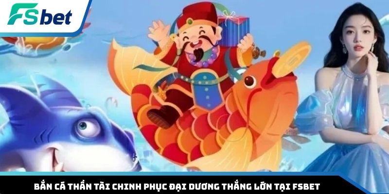 Bắn cá Thần Tài
