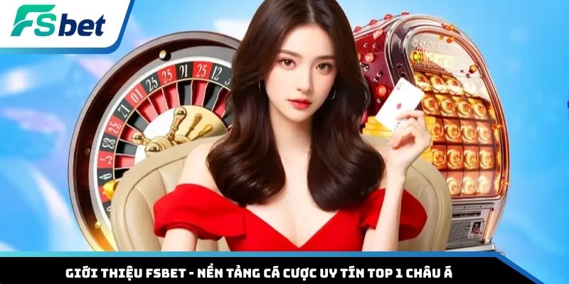 Giới thiệu FSBET