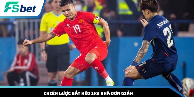 Chiến lược bắt kèo 1x2 khá đơn giản