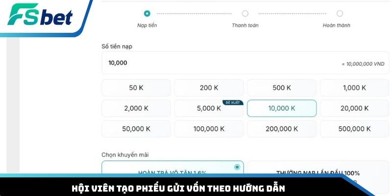 Hội viên tạo phiếu gửi vốn theo hướng dẫn